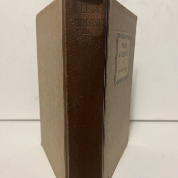 Plum Pudding by Christopher Morley 1921 First Edition Hardcover Book - Picture 3 of 6